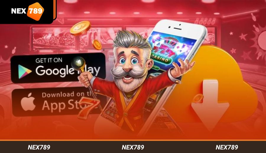 ข้อดีของการดาวน์โหลดแอป NEX789 ที่สมาชิกควรรู้